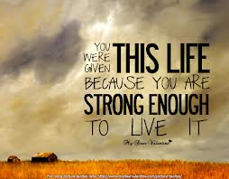 inspiration, life, strong enough, quote