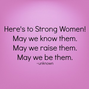 strong women, pink, raise strong women, women, powerful